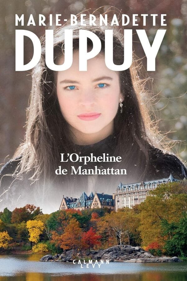L'orpheline de Manhattan - Marie-Bernadette Dupuy | Mabooko Maroc