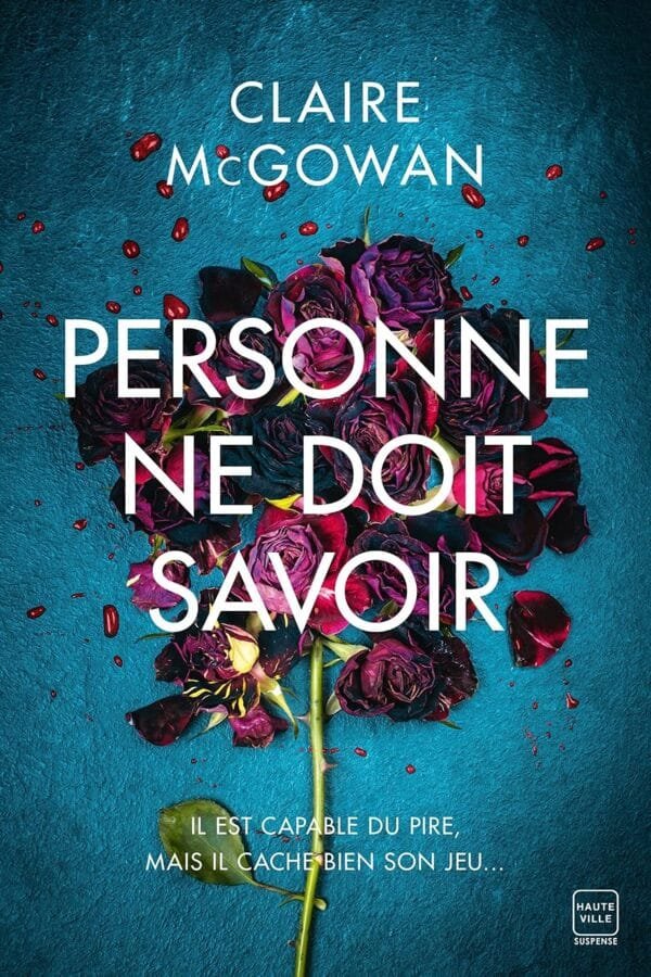Personne Ne Doit Savoir Maroc | Thriller Claire McGowan - Mabooko