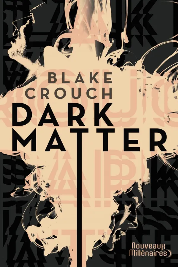Dark Matter Édition Française Maroc