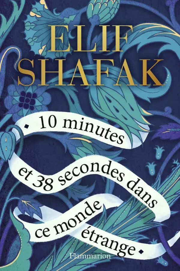 10 Minutes Et 38 Secondes Dans Ce Monde étrange Maroc